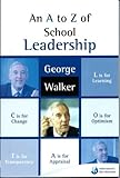An A to Z of school leadership