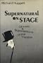 Supernatural on Stage:  Ghosts and Superstitions of the Theatre