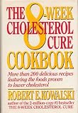 The 8-Week Cholesterol Cure Cookbook