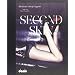 SECOND SKIN: The Erotic Art of Lingerie