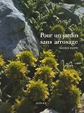 : Pour un jardin sans arrosage