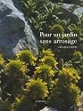 Pour un jardin sans arrosage