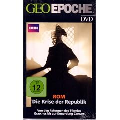 GEO Epoche 50/11: Rom. Die Geschichte der Republik. 500 v. Chr. - 27 v. Chr. (mit DVD)