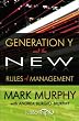 Generation Y and the New Rules of Management