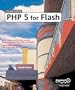 Foundation PHP 5 for Flash