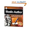 iBooks Author - Erstellen und Publizieren von Multi-Touch-B�chern f�r alle