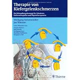 Therapie von Kiefergelenkschmerzen: Ein Behandlungskonzept f�r Zahn�rzte, Kieferorthop�den und Physiotherapeutenvon "Wolfgang Stelzenm�ller"