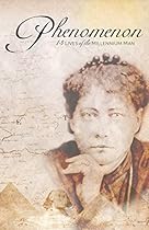 Phenomenon: 13 Lives of the Millennium Man