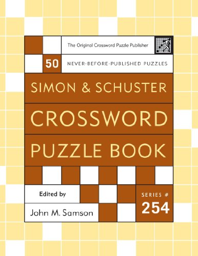 Simon and Schuster Crossword Puzzle Book #254: The Original Crossword Puzzle Publisher (Simon & Schuster Crossword Puzzle Books)