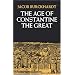 The Age of Constantine the Great