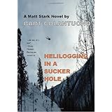 Helilogging in a Sucker Hole (A Matt Stark Novel)