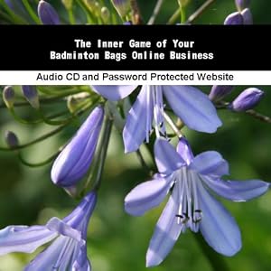 The Inner Game of Your Badminton Bags Online Business