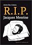 R.I.P. Jacques Mesrine