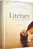 The Literary Study Bible: ESV - English Standard Version