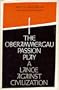 The Oberammergau Passion Play: A Lance Against Civilization