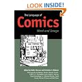 The Language of Comics: Word and Image (Studies in Popular Culture)