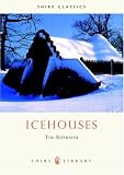 Icehouses (Shire Library) (Shire Library)