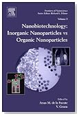 Nanobiotechnology, Volume 4: Inorganic Nanoparticles vs Organic Nanoparticles (Frontiers of Nanoscience)