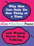 Why Men Can Only Do One Thing at a Time and Women Never Stop Talking