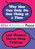 Why Men Can Only Do One Thing at a Time and Women Never Stop Talking (Combined Mini Editions)