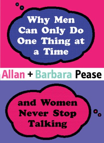 Why Men Can Only Do One Thing at a Time and Women Never Stop Talking (Combined Mini Editions)