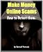 Make Money Online Scams, How to Detect them...