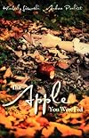 The Apple You Were Fed