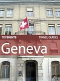 Top Sights Travel Guide: Geneva (Top Sights Travel Guides)