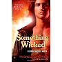 Something Wicked by Michelle Rowen