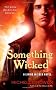 Something Wicked (Living in Eden Novel)
