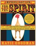 Improvisation for the Spirit: Live a...