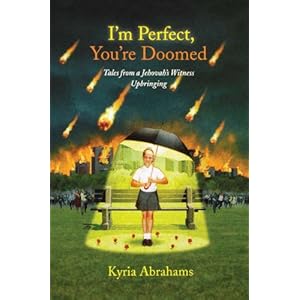 I'm Perfect, You're Doomed: Tales from a Jehovah's Witness Upbringing