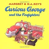 Curious George and the Firefighters (Curious George (Paper))