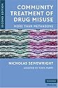 Community Treatment of Drug Misuse: More Than Methadone