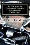 STEEL TRAPS (Elemental Historic Preparedness Collection)