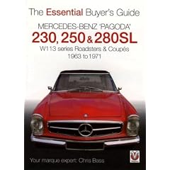 Mercedes Benz Pagoda 230SL, 250SL and 280SL Roadsters and Coupes (Essential Buyer's Guide) (Essential Buyer's Guide) (Essential Buyer's Guide Series)