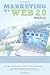 Marketing in a Web 2.0 World Using Social Media, Webinars, Blogs, and More to Boost Your Small Business on a Budget (Sales Marketing)