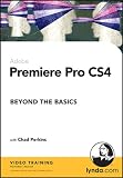 Premiere Pro CS4 Beyond the Basics