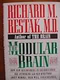 The Modular Brain: How New Discoveries in Neuroscience are Answering Age-Old Questions about Memory, Free Will, Consciousness, and Personal Identit