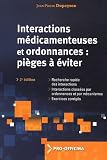 Interactions medicamenteuses et ordonnances : Pi�ges � �viter