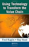 Using Technology to Transform  the Value Chain