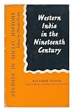 Western India in the nineteenth century : a study in the social history of Maharashtra