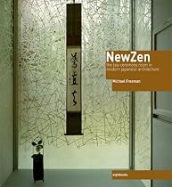 New Zen: The Tea Ceremony Room in Modern Japanese Architecture
