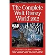 The Complete Walt Disney World 2012