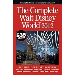 The Complete Walt Disney World 2012