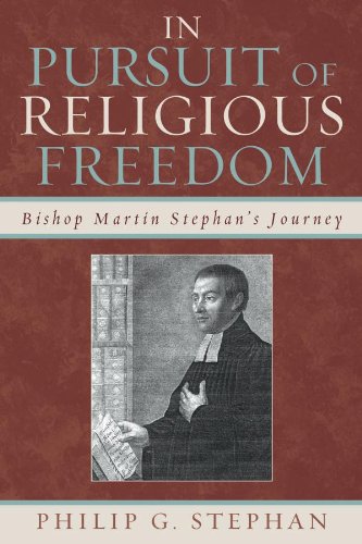 In Pursuit of Religious Freedom: Bishop Martin Stephan's Journey