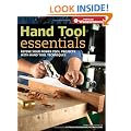 Hand Tool Essentials (Popular Woodworking) (Popular Woodworking)