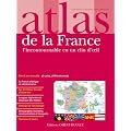 Atlas de la France : L'incontournable en un clin d'oeil