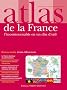 Atlas de la France : L'incontournable en un clin d'oeil