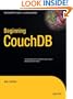 Beginning CouchDB (Expert's Voice in Open Source)